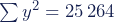 \sum{y^2} = 25\,264